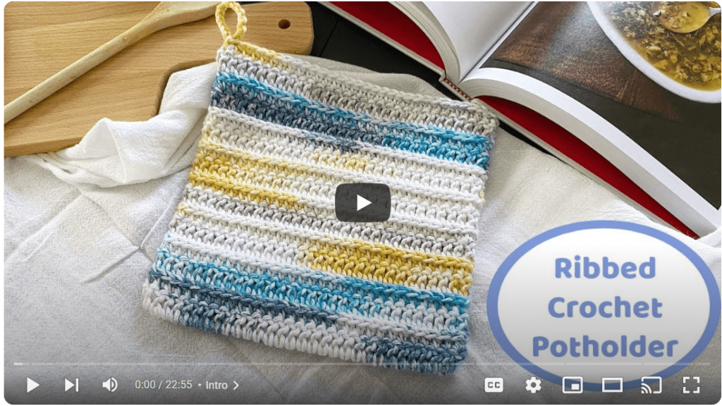 Ribbed Crochet Potholder Pattern with Video Tutorial